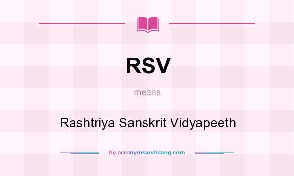 What does RSV mean? It stands for Rashtriya Sanskrit Vidyapeeth