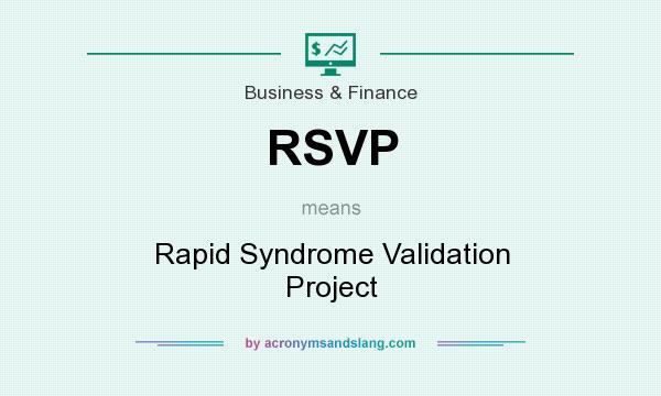 What does RSVP mean? It stands for Rapid Syndrome Validation Project