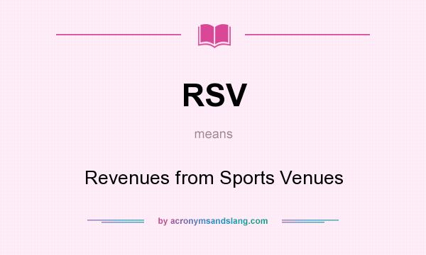 What does RSV mean? It stands for Revenues from Sports Venues