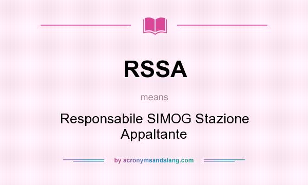 What does RSSA mean? It stands for Responsabile SIMOG Stazione Appaltante