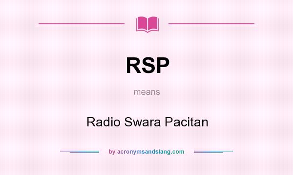 What does RSP mean? It stands for Radio Swara Pacitan