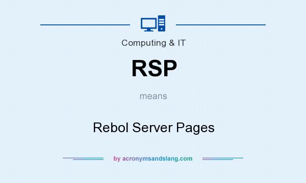 What does RSP mean? It stands for Rebol Server Pages