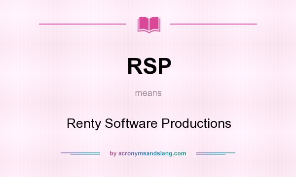 What does RSP mean? It stands for Renty Software Productions