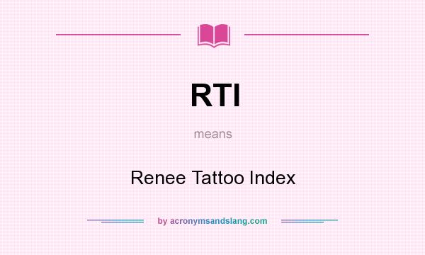 What does RTI mean? It stands for Renee Tattoo Index