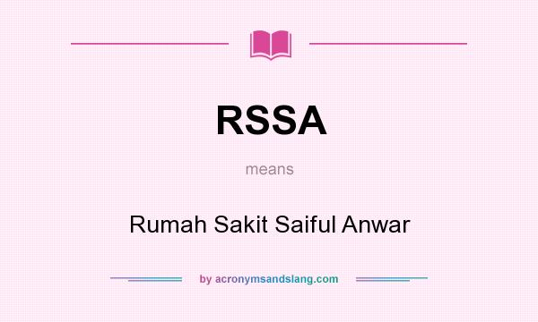 What does RSSA mean? It stands for Rumah Sakit Saiful Anwar