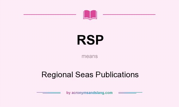 What does RSP mean? It stands for Regional Seas Publications