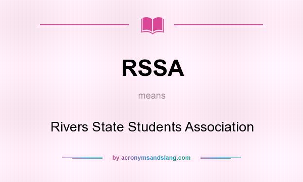 What does RSSA mean? It stands for Rivers State Students Association