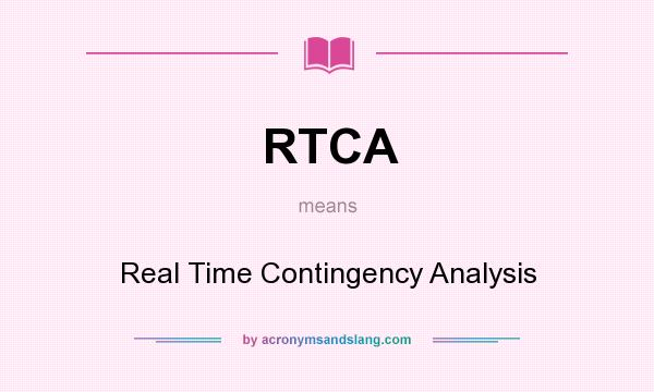 What does RTCA mean? It stands for Real Time Contingency Analysis