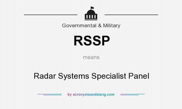 What does RSSP mean? It stands for Radar Systems Specialist Panel