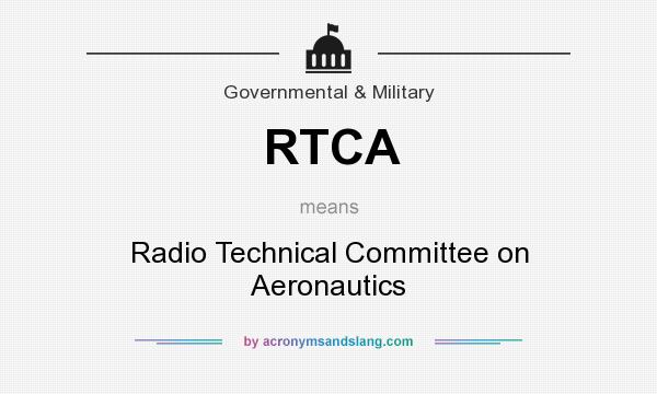 What does RTCA mean? It stands for Radio Technical Committee on Aeronautics