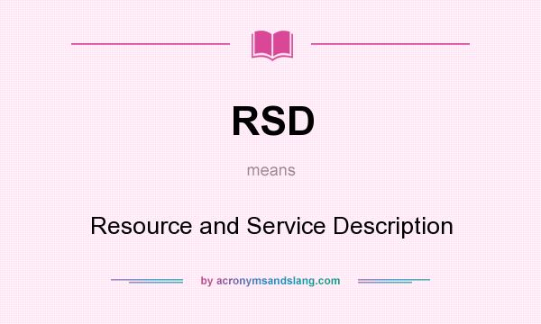 What does RSD mean? It stands for Resource and Service Description