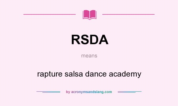 What does RSDA mean? It stands for rapture salsa dance academy