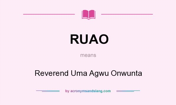 What does RUAO mean? It stands for Reverend Uma Agwu Onwunta