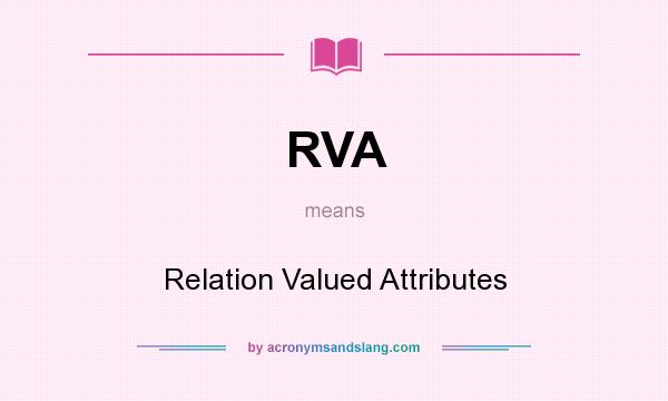 What does RVA mean? It stands for Relation Valued Attributes