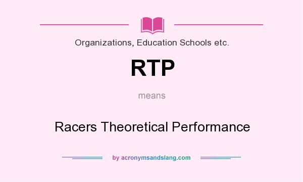 What does RTP mean? It stands for Racers Theoretical Performance