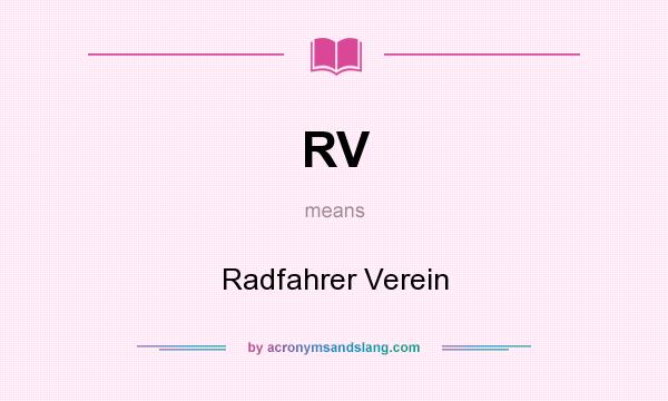 What does RV mean? It stands for Radfahrer Verein