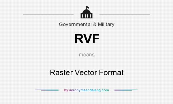 What does RVF mean? It stands for Raster Vector Format