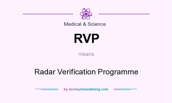 What does RVP mean? It stands for Radar Verification Programme