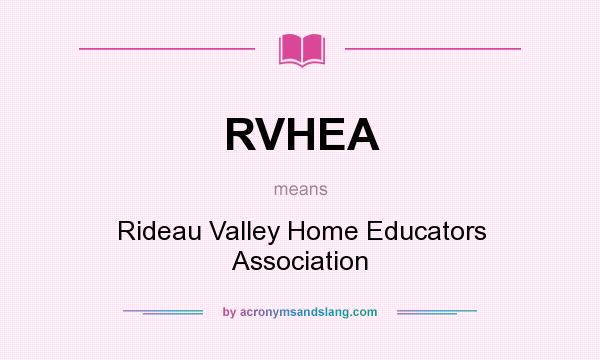 What does RVHEA mean? It stands for Rideau Valley Home Educators Association