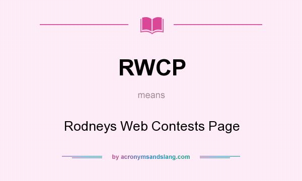 What does RWCP mean? It stands for Rodneys Web Contests Page