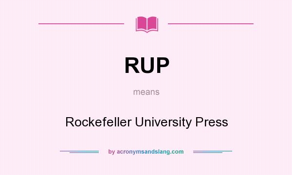 What does RUP mean? It stands for Rockefeller University Press