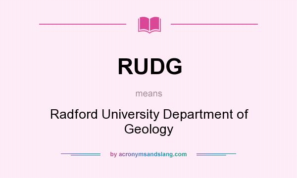 What does RUDG mean? It stands for Radford University Department of Geology