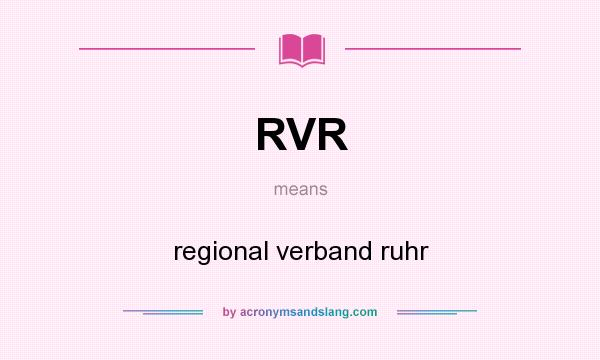 What does RVR mean? It stands for regional verband ruhr