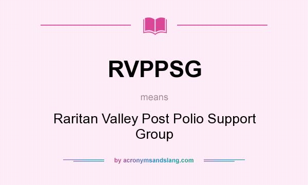 What does RVPPSG mean? It stands for Raritan Valley Post Polio Support Group