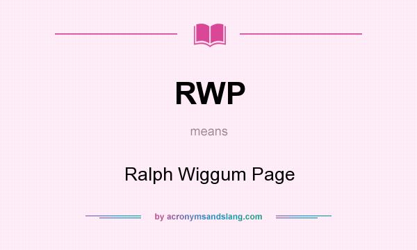 What does RWP mean? It stands for Ralph Wiggum Page