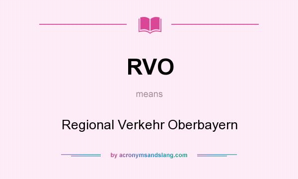What does RVO mean? It stands for Regional Verkehr Oberbayern
