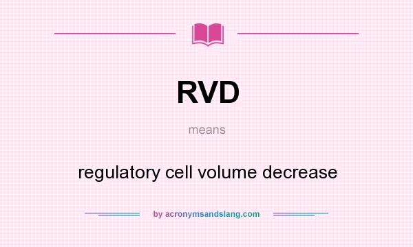 What does RVD mean? It stands for regulatory cell volume decrease
