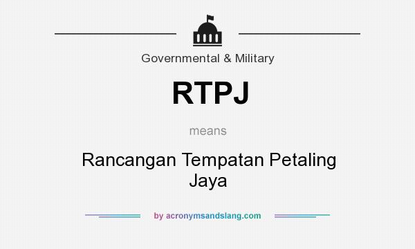 What does RTPJ mean? It stands for Rancangan Tempatan Petaling Jaya