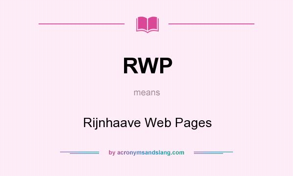 What does RWP mean? It stands for Rijnhaave Web Pages