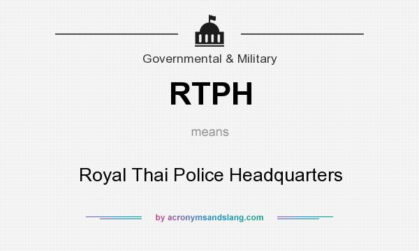 What does RTPH mean? It stands for Royal Thai Police Headquarters
