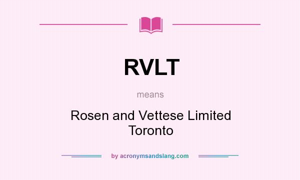 What does RVLT mean? It stands for Rosen and Vettese Limited Toronto
