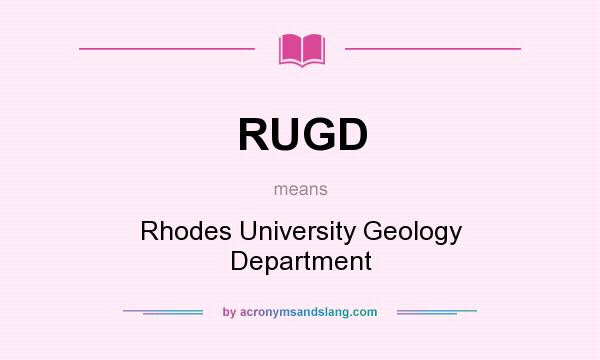 What does RUGD mean? It stands for Rhodes University Geology Department