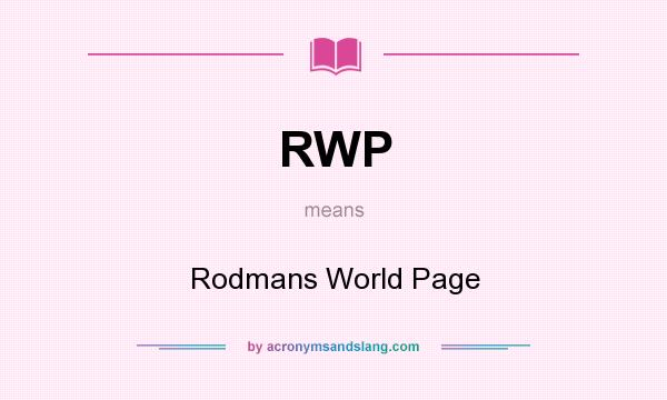 What does RWP mean? It stands for Rodmans World Page