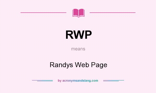 What does RWP mean? It stands for Randys Web Page