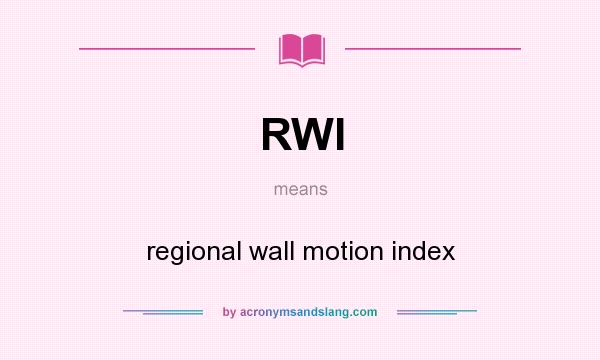 What does RWI mean? It stands for regional wall motion index