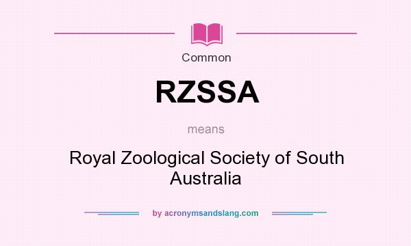 What does RZSSA mean? It stands for Royal Zoological Society of South Australia