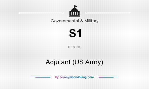 What does S1 mean? It stands for Adjutant (US Army)