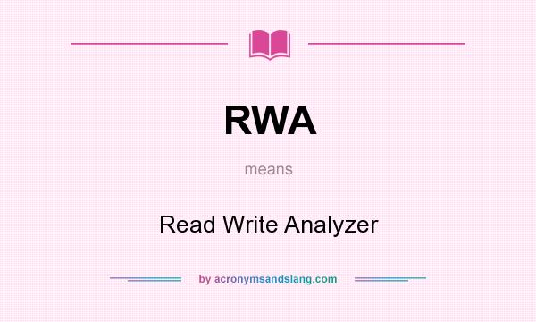 What does RWA mean? It stands for Read Write Analyzer