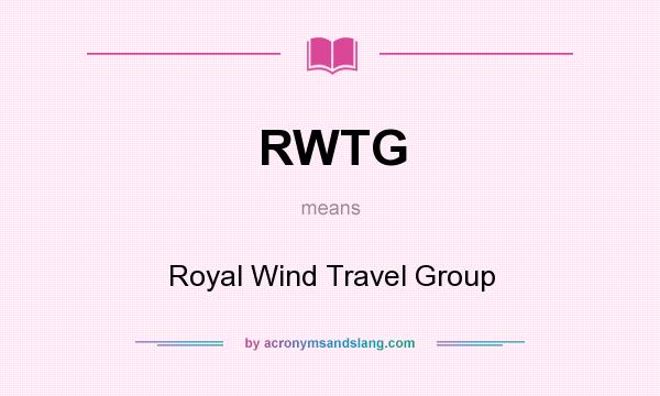 What does RWTG mean? It stands for Royal Wind Travel Group
