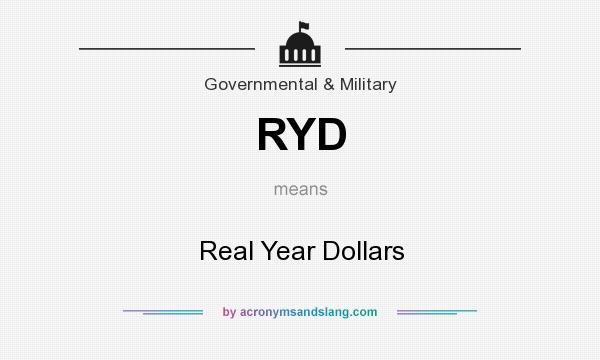 What does RYD mean? It stands for Real Year Dollars