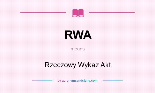 What does RWA mean? It stands for Rzeczowy Wykaz Akt
