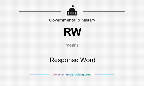 What does RW mean? It stands for Response Word
