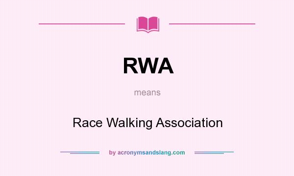 What does RWA mean? It stands for Race Walking Association