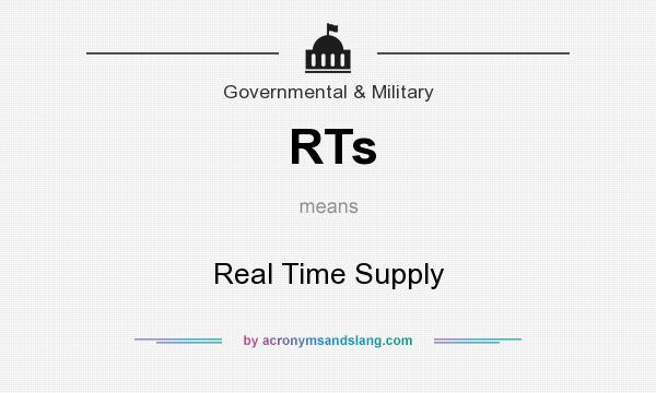 What does RTs mean? It stands for Real Time Supply