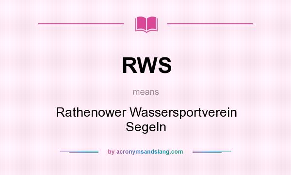 What does RWS mean? It stands for Rathenower Wassersportverein Segeln