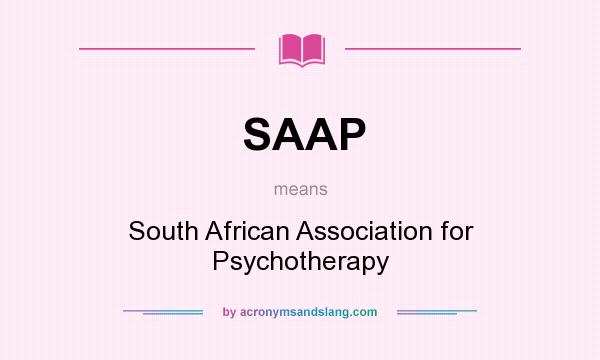 What does SAAP mean? It stands for South African Association for Psychotherapy